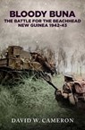 Bloody Buna - David W. Cameron - 9781923004719