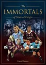 Immortals of State of Origin - Liam Hauser - 9781923009103