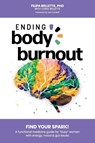 Ending Body Burnout - Filipa Bellette - 9781923020108