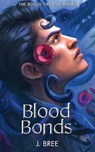 Blood Bonds - J Bree - 9781923072022