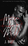 Make Your Move - J. Bree - 9781923072077