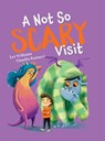A Not So Scary Visit - Lee Williams - 9781923091788