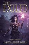 The Exiled: A Web of Lies Book 1 - Jason Leigh Smith - 9781923163690