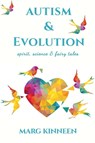 Autism & Evolution - Marg Kinneen - 9781923174535