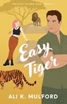 Easy Tiger - Ali K. Mulford - 9781923184046