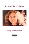 Travelling Light - Robyn Davidson - 9781923205376