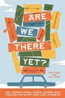 Are We There Yet? - Toby Fehily ; Lucy Jones - 9781923239715