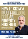 How To Grow A Multi-Million Dollar Property Portfolio In Your Spare Time - Michael Yardney - 9781923259119