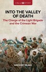 Into the Valley of Death - Gregory Blake - 9781923300279
