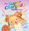 My Supercharged ADHD Brain - Dani Vee - 9781923345041