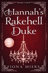 Hannah's Rakehell Duke: Regency Romance Large Print - Fiona Miers - 9781923446977