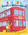 Bertie's Path to Belonging - Mandy Woolf - 9781923454118