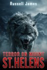 Terror On Mount St. Helens - Russell James - 9781923663060