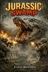 Jurassic Swamp - Ethan Richards - 9781923663237
