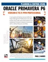 Planning and Control Using Oracle Primavera P6 Versions 8 to 21 PPM Professional - Paul E Harris - 9781925185829