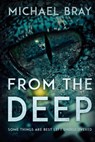 From The Deep - Michael Bray - 9781925225341