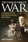 Charles Family's War - Alan Fewster - 9781925275292