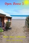 Open House 3 - Storm Cloud Publishing - 9781925285369