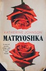 Matryoshka - Katherine Johnson - 9781925384642