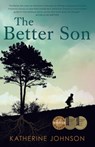 The Better Son - Katherine Johnson - 9781925384987