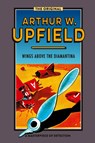 Wings Above the Diamantina - Arthur Upfield - 9781925416923