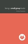 Being a Small Group Leader - Richard Sweatman - 9781925424324