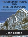 The Origin of Rocks and Mineral Deposit - John Elliston - 9781925501360
