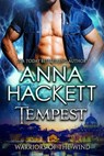 Tempest (Warriors of the Wind #1) - Anna Hackett - 9781925539271