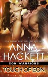 Touch of Eon - Anna Hackett - 9781925539653
