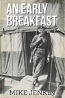 An Early Breakfast - Mike Jenkin - 9781925590722