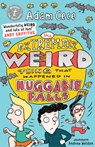The Extremely Weird Thing That Happened In Huggabie Falls - Adam Cece - 9781925603484