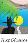 Reaching Tin River - Thea Astley ; Jennifer Down - 9781925603552