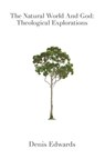 The Natural World and God - Denis Edwards - 9781925643060