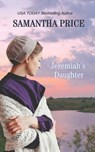Jeremiah's Daughter - Samantha Price - 9781925689358