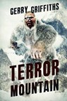 Terror Mountain - Gerry Griffiths - 9781925711844