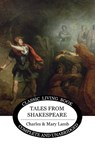 Tales from Shakespeare - Charles & Mary Lamb - 9781925729610