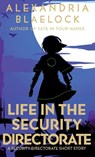 Life in the Security Directorate - Alexandria Blaelock - 9781925749168