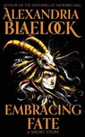 Embracing Fate - Alexandria Blaelock - 9781925749830