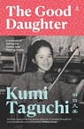 The Good Daughter - Kumi Taguchi - 9781925750799