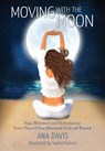 Moving with the Moon - Ana Davis - 9781925764499