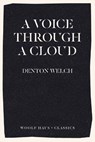 A Voice Through A Cloud - WELCH,  Denton - 9781925788778