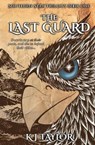 The Last Guard - KJ Taylor - 9781925821932