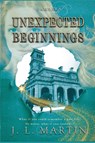 Unexpected Beginnings - J L Martin - 9781925852226
