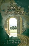 Loss of Innocence - J L Martin - 9781925852271