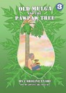 Old Mulga And The Pawpaw Tree - Caroline Evari - 9781925863307