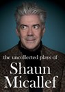 Uncollected Plays of Shaun Micallef - Shaun Micallef - 9781925870152