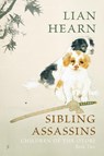Sibling Assassins - Lian Hearn - 9781925883350