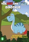 The Red And Blue Dinosaur - Edward Alan Kurtz - 9781925901917