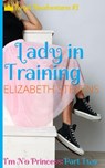 Lady in Training - STEVENS,  Elizabeth - 9781925928051