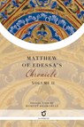 Matthew of Edessa's Chronicle - Matthew of Edessa - 9781925937718